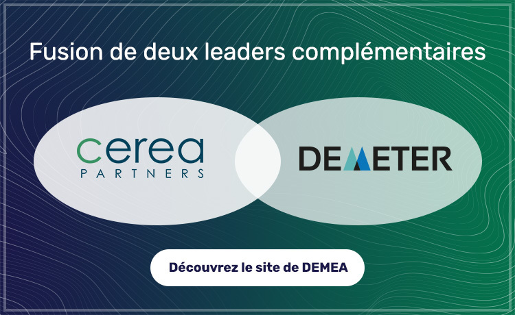 Fusion de deux leaders complémentaires - Cerea Partners et DEMAETER